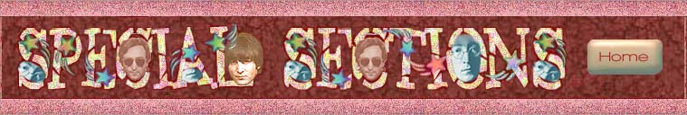 SPECIAL SECTIONS: Remembering John October 9 and December 8; The Spirit of John Lennon; Ladyjean’s Funhouse; Give Peace a Chance; Portraits of John Lennon.